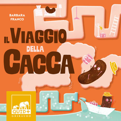 Il Viaggio Della Cacca Barbara Franco Gribaudo 2024