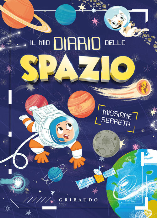 Il Mio Diario Dello Spazio Gribaudo 2024