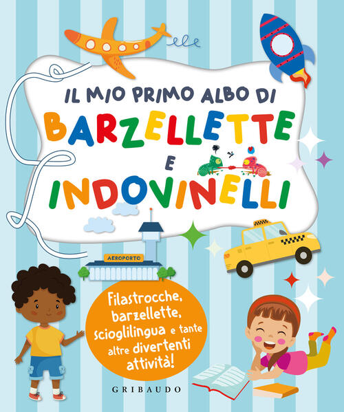 Il Mio Primo Albo Di Barzellette E Indovinelli Gribaudo 2024