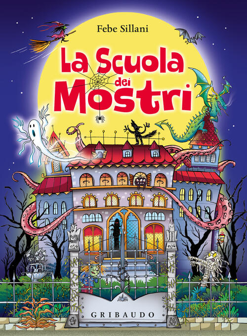 La Scuola Dei Mostri Febe Sillani Gribaudo 2024
