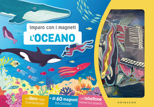 L'oceano. Imparo Con I Magneti. Con 60 Magneti Gribaudo 2024