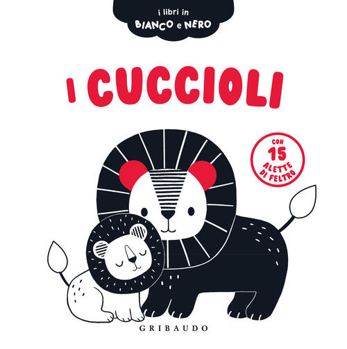 I Cuccioli. I Libri In Bianco E Nero Gribaudo 2025