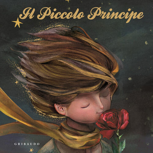 Il Piccolo Principe Antoine De Saint-Exupery Gribaudo 2024