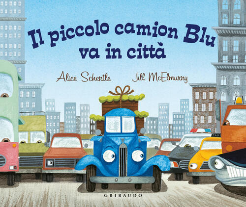 Il Piccolo Camion Blu Va In Citta Schertle Alice Gribaudo 2025