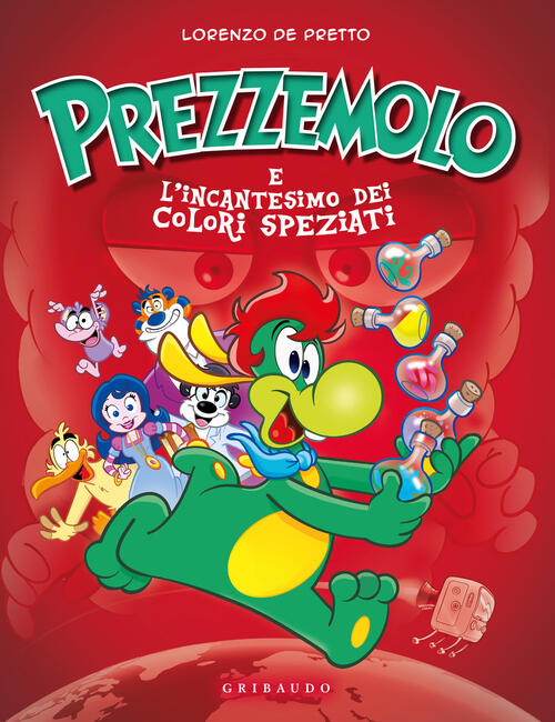 Prezzemolo E L’Incantesimo Dei Colori Speziati Lorenzo De Pretto Gribaudo 2025