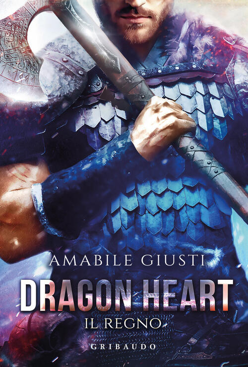 Il Regno. Dragon Heart Amabile Giusti Gribaudo 2025