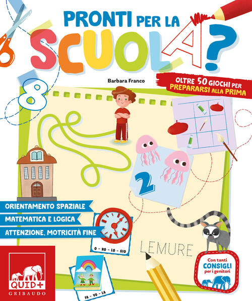 Pronti Per La Scuola? Oltre 50 Giochi Per Prepararsi Alla Prima Barbara Franco