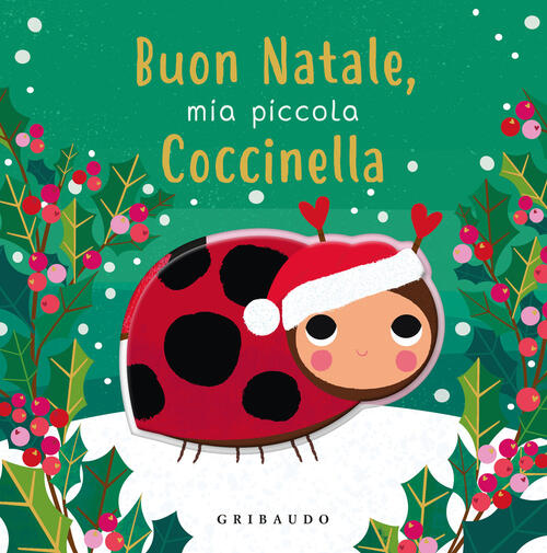 Buon Natale, Mia Piccola Coccinella Gribaudo 2025