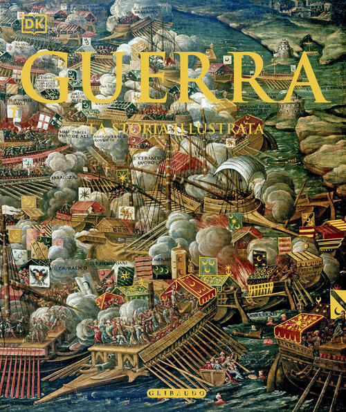 Guerra. La Storia Illustrata Gribaudo 2025