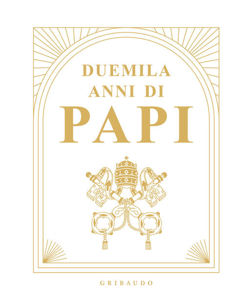 Duemila Anni Di Papi Roberto Monge Gribaudo 2025