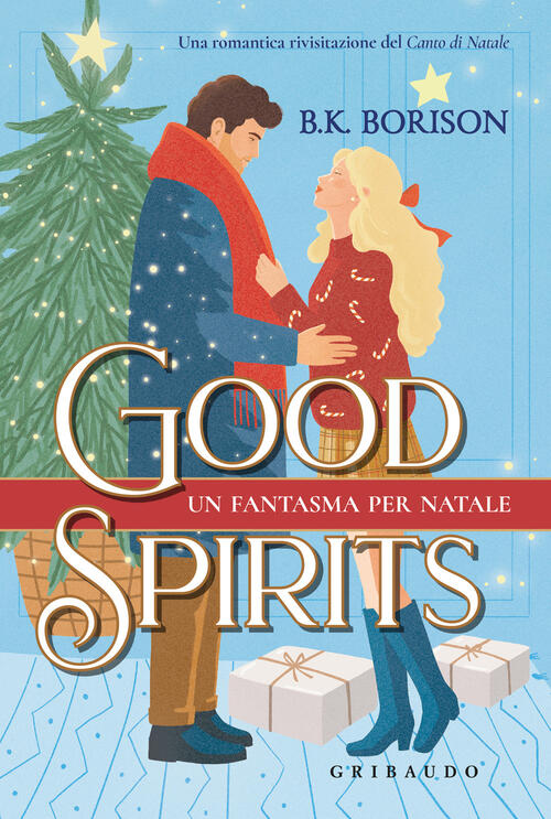 Good Spirits. Un Fantasma Per Natale B.K. Borison Gribaudo 2025