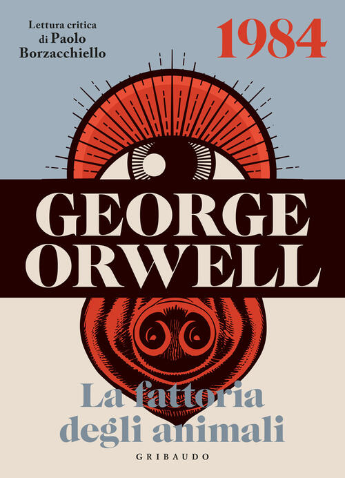 George Orwell: 1984-La Fattoria Degli Animali George Orwell Gribaudo 2025