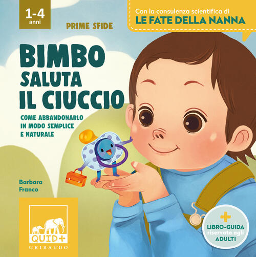 Bimbo Saluta Il Ciuccio Barbara Franco Gribaudo 2026