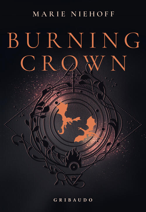 Burning Crown. Ediz. Italiana Marie Niehoff Gribaudo 2026