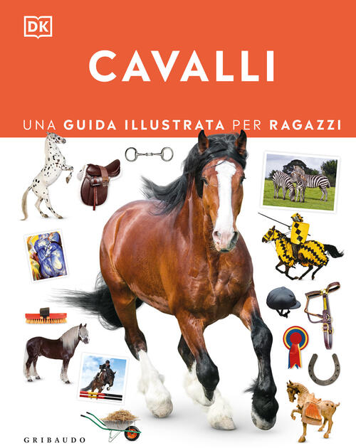 Cavalli. Una Guida Illustrata Per Ragazzi Gribaudo 2026