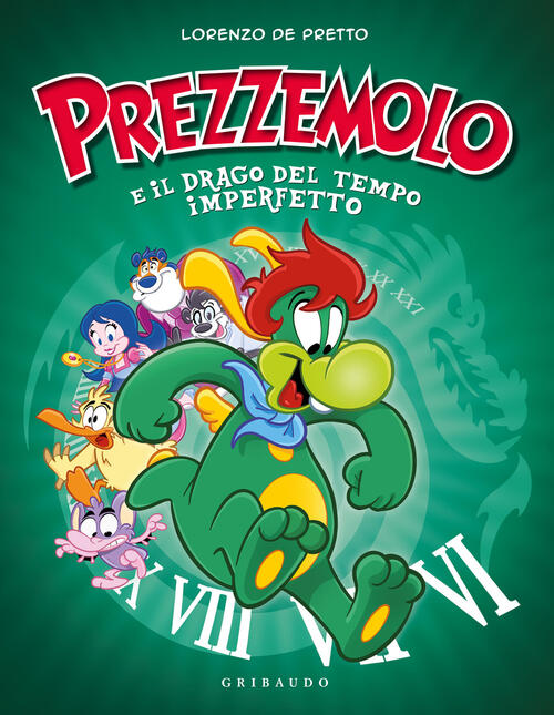 Prezzemolo E Il Drago Del Tempo Imperfetto Lorenzo De Pretto Gribaudo 2026