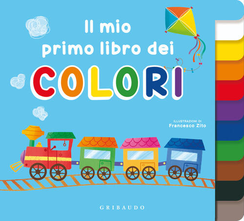 Il Mio Primo Libro Dei Colori Francesco Zito Gribaudo 2026