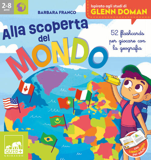 Alla Scoperta Del Mondo. 52 Flashcards Per Giocare Con La Geografia. Con 32 Fl