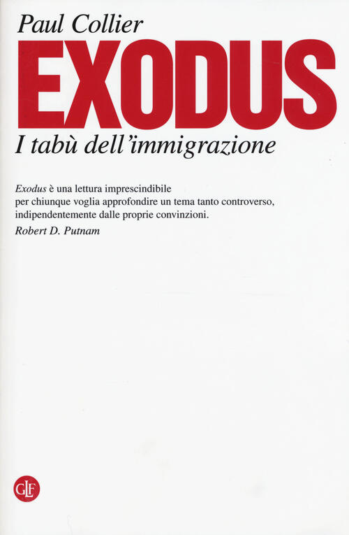 Exodus. I Tabu Dell'immigrazione Paul Collier Laterza 2015