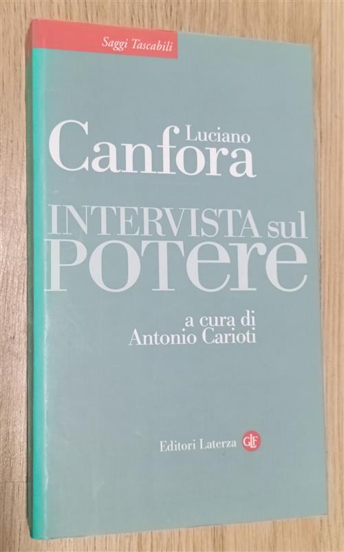 Intervista Sul Potere Luciano Canfora Laterza 2013