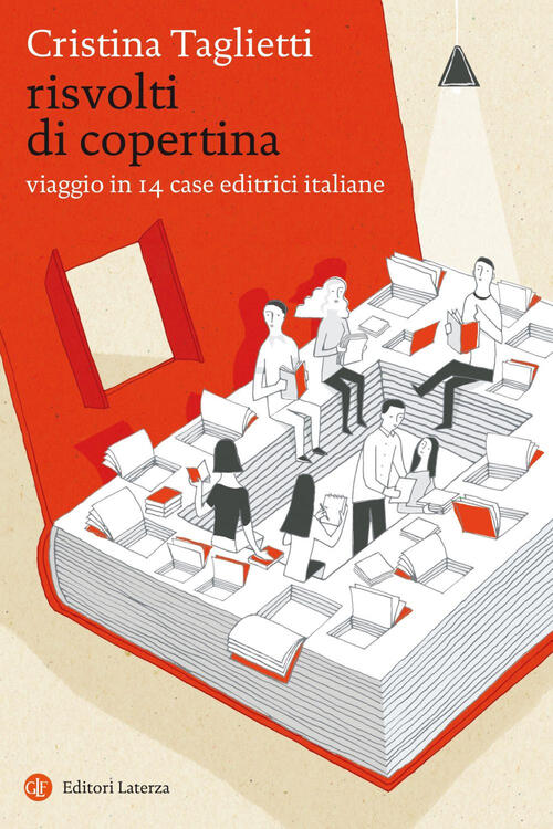 Risvolti Di Copertina. Viaggio In 14 Case Editrici Italiane Cristina Taglietti