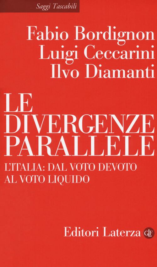 Divergenze Parallele. Politica, Governo E Societa Nell'italia Di Oggi Fabio Bo