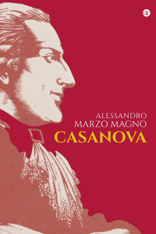 Casanova Alessandro Marzo Magno Laterza 2023