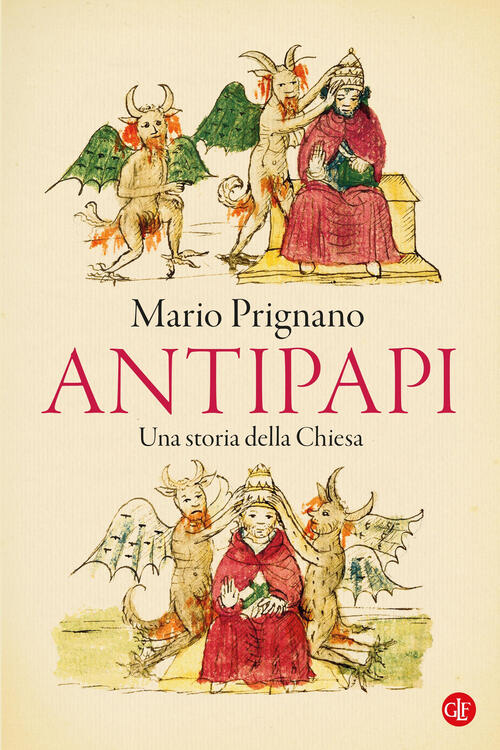 Antipapi. Una Storia Della Chiesa Mario Prignano Laterza 2024
