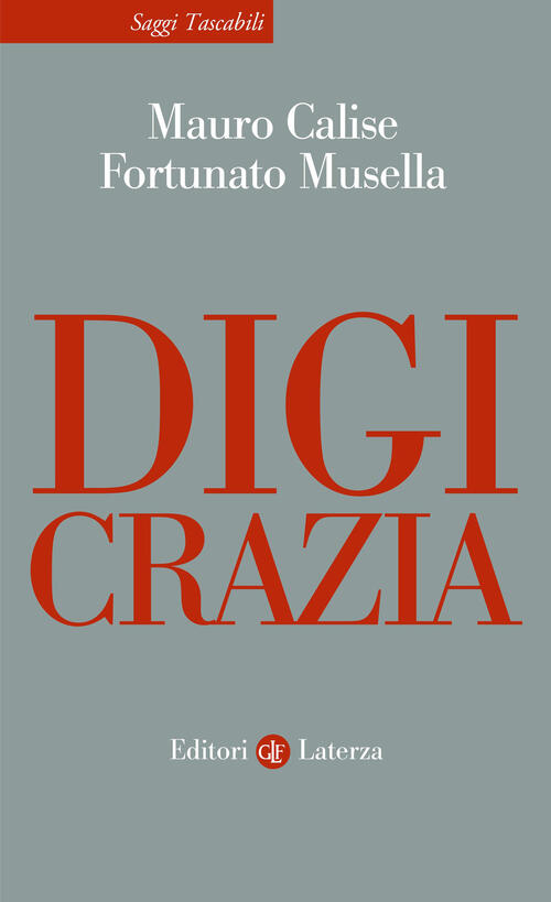 Digicrazia Mauro Calise Laterza 2026