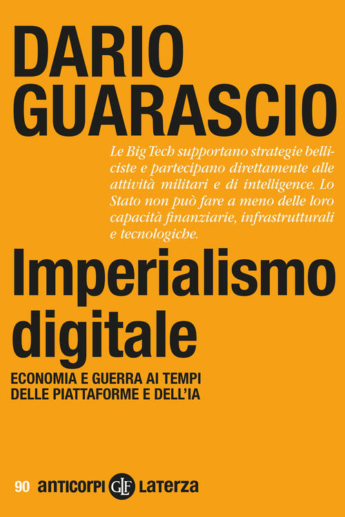 Imperialismo Digitale. Economia E Guerra Ai Tempi Delle Piattaforme E Dell'ia