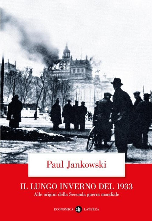 Il Lungo Inverno Del 1933. Alle Origini Della Seconda Guerra Mondiale Paul Jan