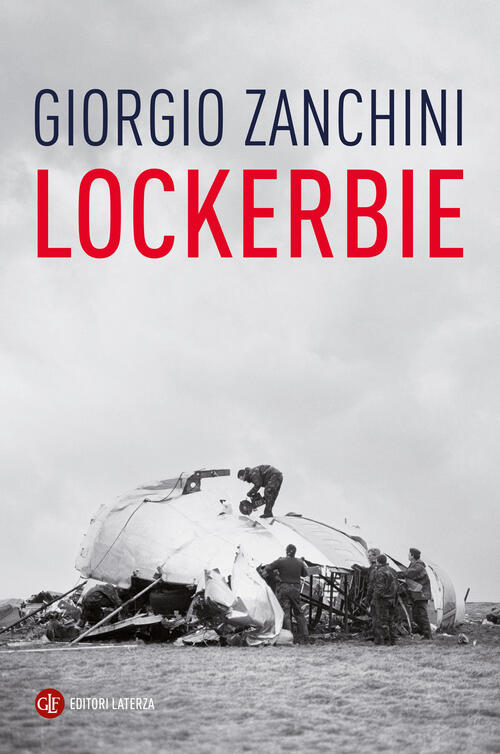Lockerbie Giorgio Zanchini Laterza 2026