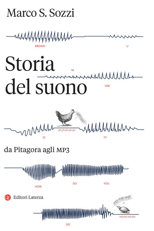 Storia Del Suono. Da Pitagora Agli Mp3 Marco S. Sozzi Laterza 2026