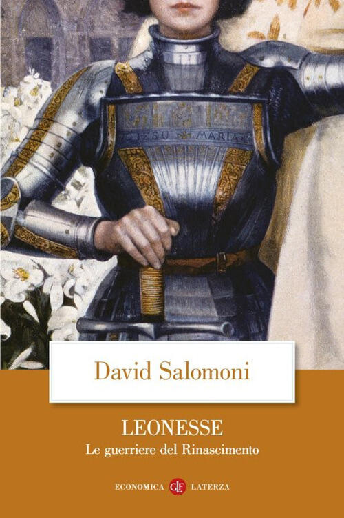 Leonesse. Le Guerriere Del Rinascimento David Salomoni Laterza 2026