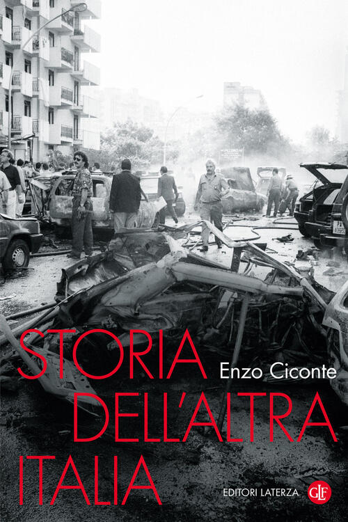 Storia Dell'altra Italia Enzo Ciconte Laterza 2026