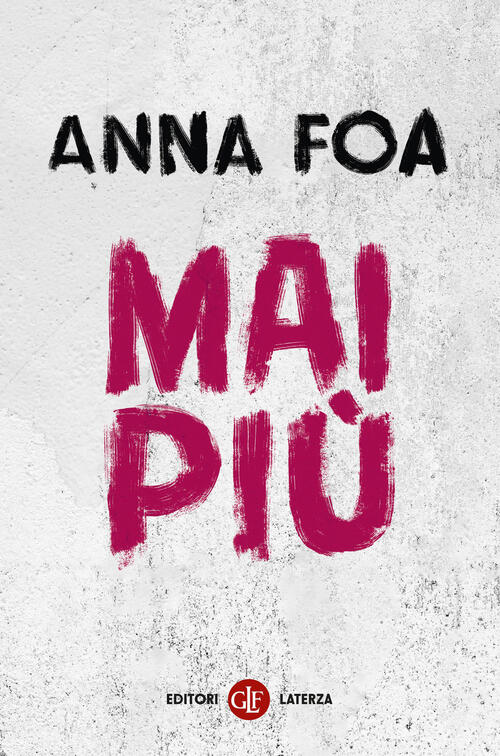 Mai Piu Anna Foa Laterza 2026