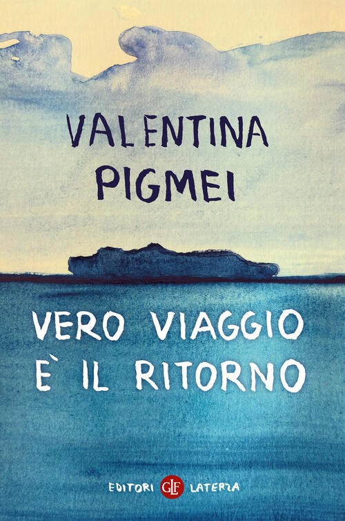 Vero Viaggio E Il Ritorno Valentina Pigmei Laterza 2026