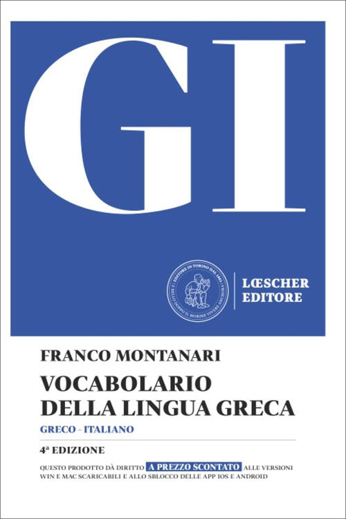 Gi. Vocabolario Della Lingua Greca. Con La Guida All'uso Del Vocabolario E Les