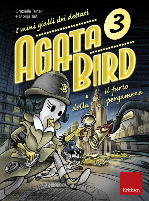 Agata Bird E Il Furto Della Pergamena. I Mini Gialli Dei Dettati. Vol. 3 Grazi