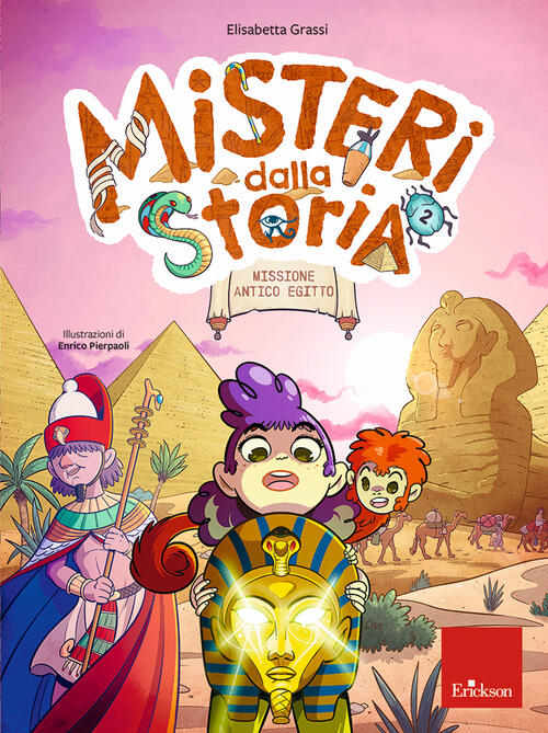 Misteri Dalla Storia. Missione Antico Egitto. Vol. 2: Classe Quarta Elisabetta