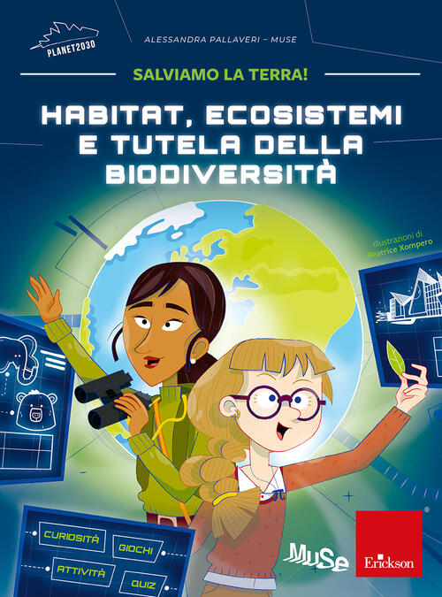Habitat, Ecosistemi E Tutela Della Biodiversita. Salviamo La Terra! Alessandra