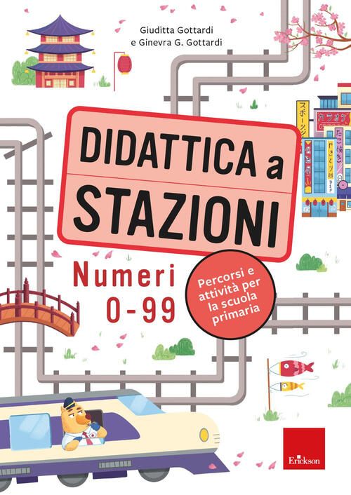 Didattica A Stazioni. Numeri 0-99. Percorsi E Attivita Per La Scuola Primaria.