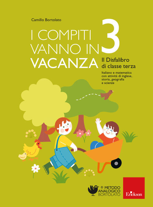 I Compiti Vanno In Vacanza. Il Disfa-Libro Per La Primaria. Classe Terza Camil