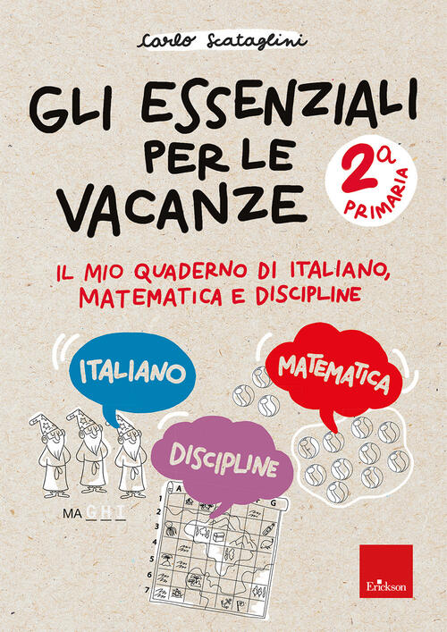 Gli Essenziali Per Le Vacanze. Primaria. Classe Seconda. Il Mio Quaderno Di It
