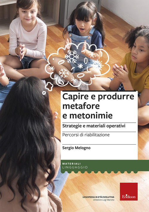 Capire E Produrre Metafore E Metonimie. Strategie E Materiali Operativi. Perco