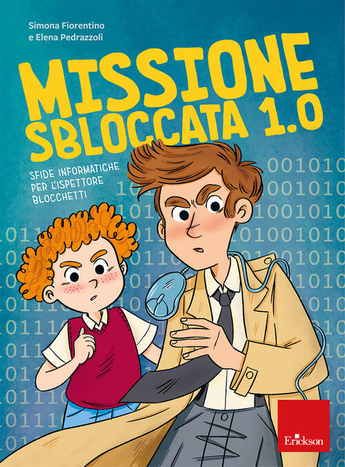 Missione Sbloccata 1.0. Sfide Informatiche Per L'ispettore Blocchetti Simona F