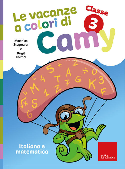 Le Vacanze A Colori Di Camy. Primaria. Classe Terza. Italiano E Matematica Mat