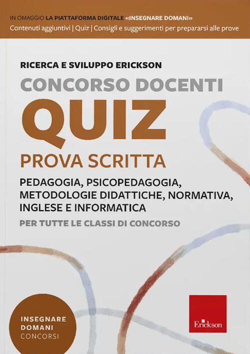 Concorso Docenti. Quiz Per La Prova Scritta. Per Tutte Le Classi Di Concorso.