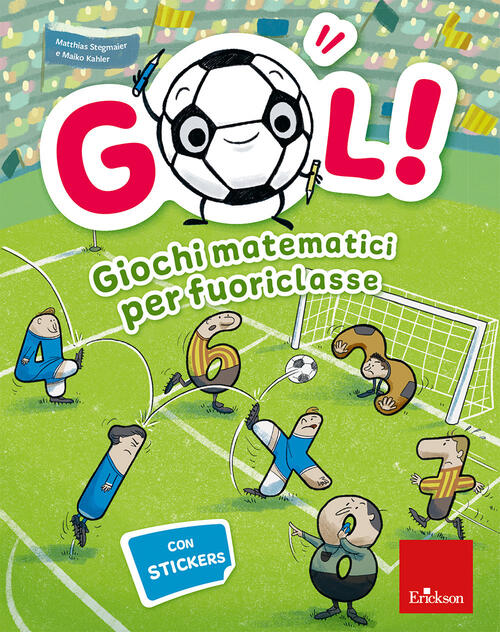 Gol! Giochi Matematici Per Fuoriclasse Matthias Stegmaier Erickson 2026