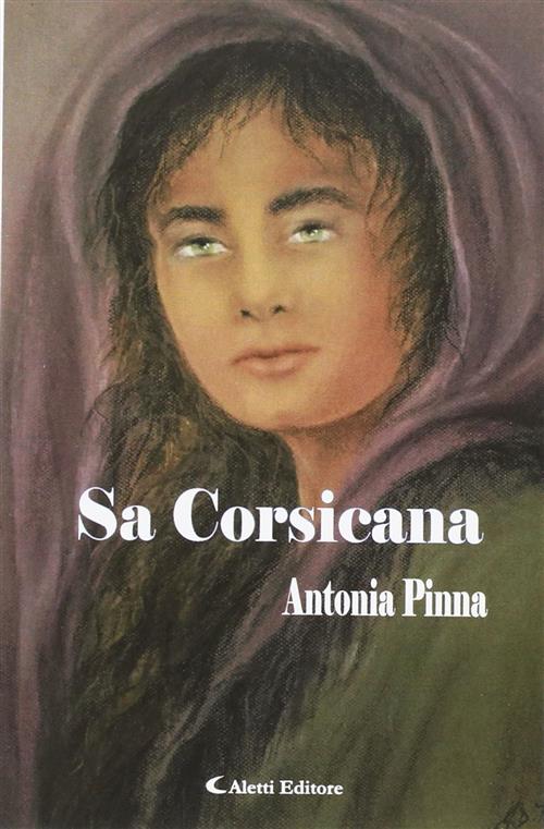 Sa Corsicana Antonia Pinna Aletti Editore 2016